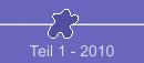 Teil 1 - 2010 