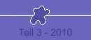 Teil 3 - 2010